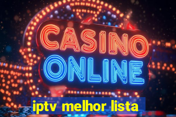 iptv melhor lista